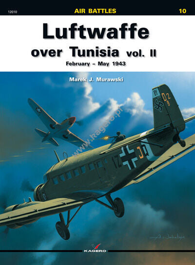 Kagero 12010 - Air Battles 10 - Luftwaffe over Tunisia vol. II