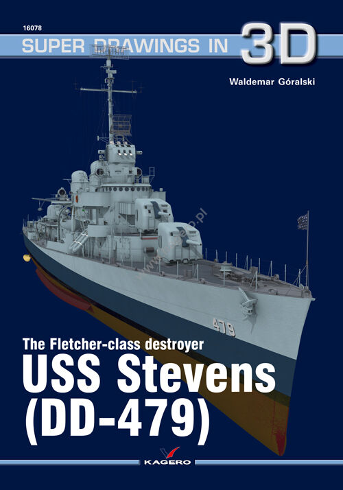 Kagero 16078 - Super Drawings in 3D 78 - USS Stevens (DD-479)