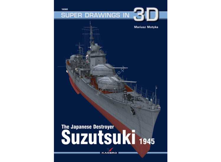 - Kagero - Super Drawings in 3D 68 - Japanese Destroyer Suzutsuki
