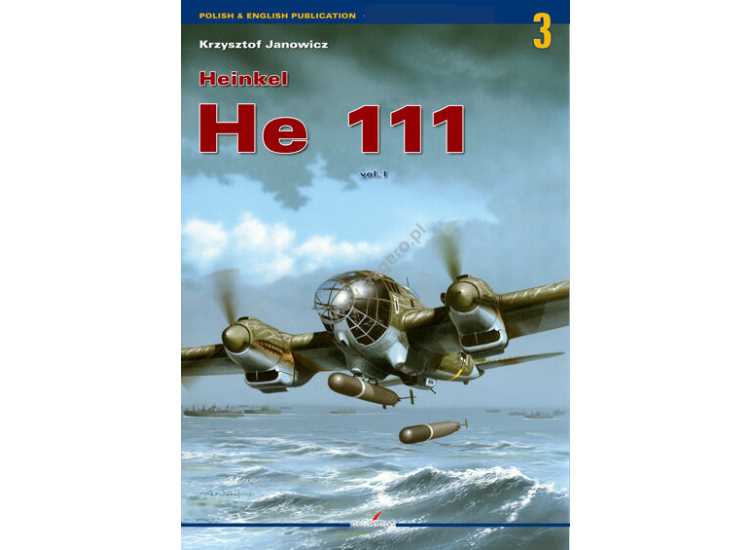 - Kagero - Monograph 03 - Heinkel He 111 vol. I