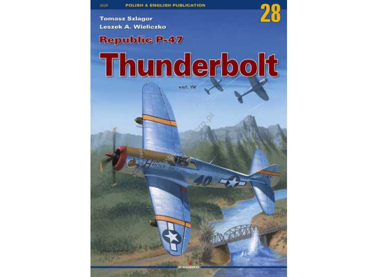 - Kagero - Monograph 28 - Republic P-47 Thunderbolt vol. IV