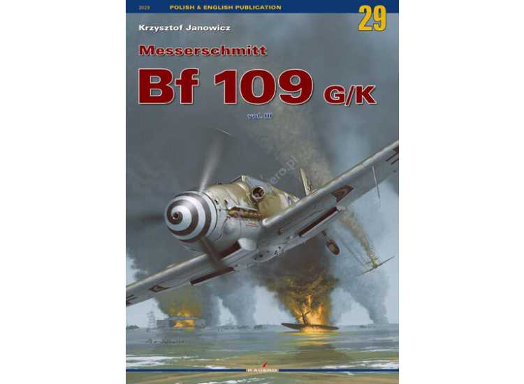 - Kagero - Monograph 29 - Messerschmitt Bf 109 G/K vol. III