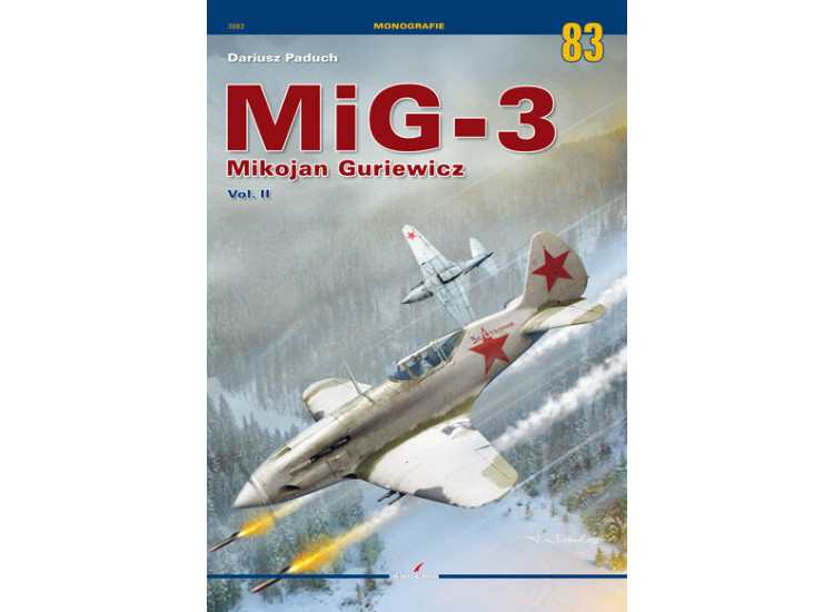 - Kagero - Monograph 83 - MiG-3 Mikojan Guriewicz Vol. II