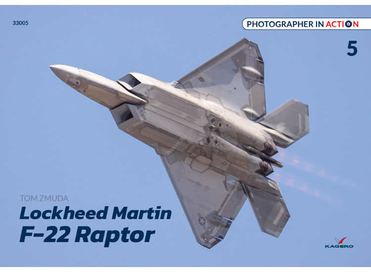 - Kagero - Photographer in Action 05 - Lockheed Martin F-22 Raptor