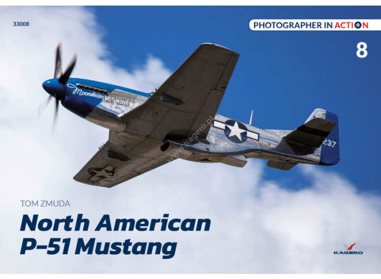 - Kagero - Photographer in Action 08 - North American P-51 Mustang