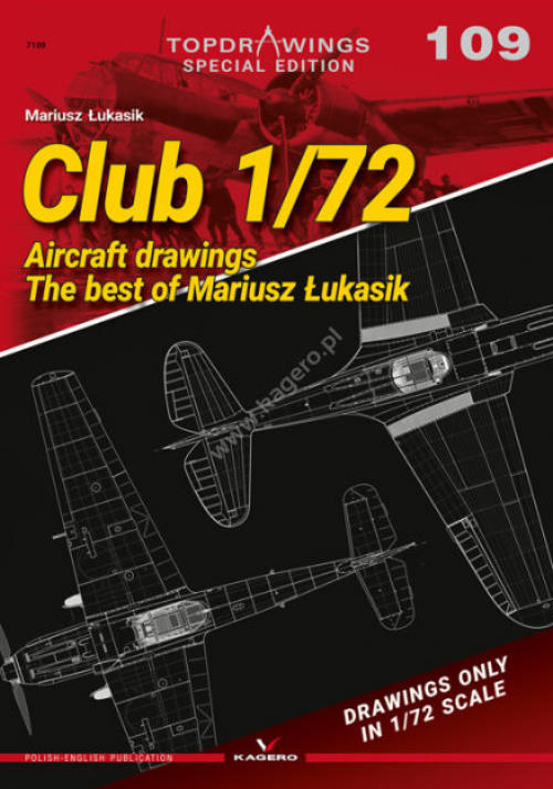Kagero - Top Drawings 109 - Club 1/72 Aircraft Drawings. The Best of Mariusz Lukasik