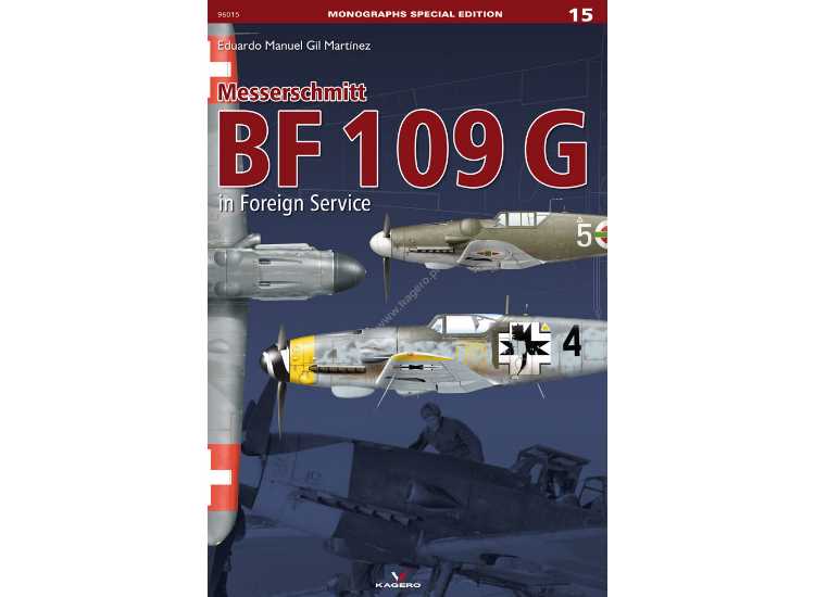 - Kagero - Monograph Special Edition 15 - Me BF 109 G in Foreign Service