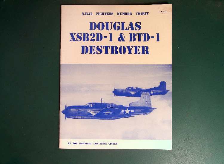 - Ginter - Naval Fighters 30: Douglas XSB2D-1 & BTD-1 Destroyer