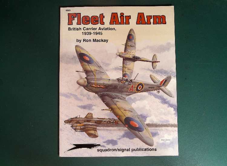 - Squadron / Signal - 6085: Fleet Air Arm British Carrier Aviation 1939-45