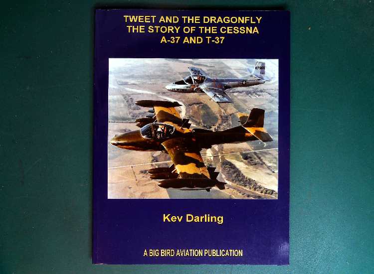 - Books - Tweet and Dragonfly - The Story of the Cessna A-37 & T-37