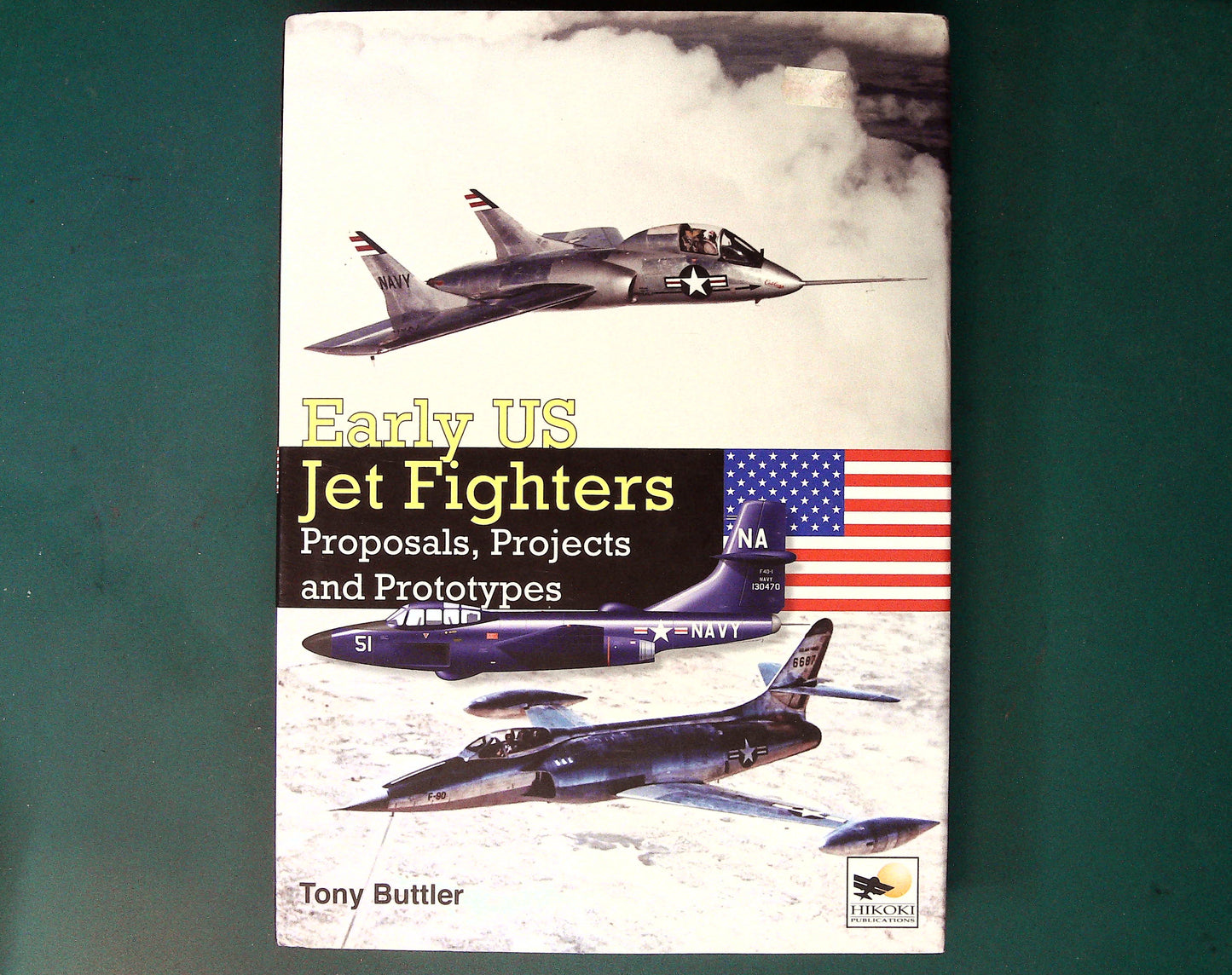 Hikoki - Early US Jet Fighters - Proposals, Projects and Prototypes