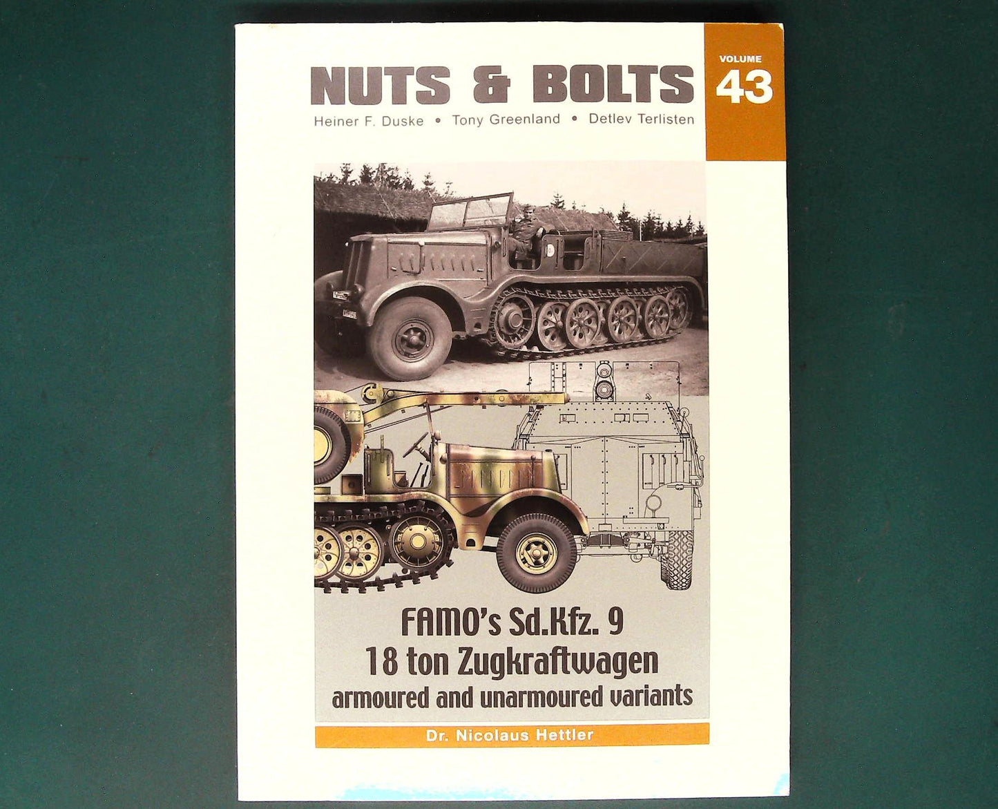 Nuts and Bolts - Volume 43: Famo's Sd.Kfz.9 18 ton Zugraftwagen Variants