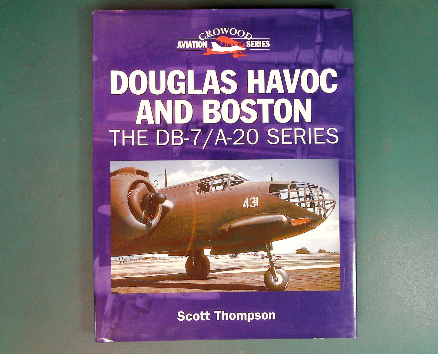 Crowood - Aviation Series: Douglas Havoc & Boston