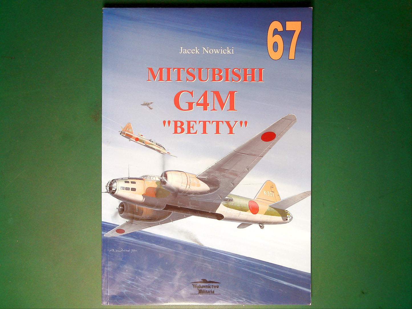 Wydawnictwo Militaria - 67: Mitsubishi G4M Betty (Polish Text)