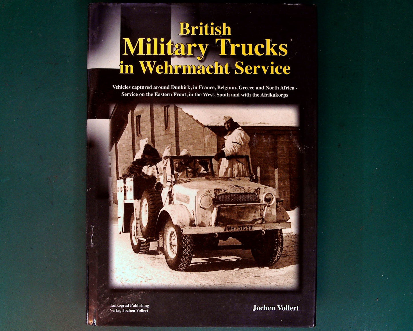 Tankograd - British Military Trucks in Wehrmacht Service