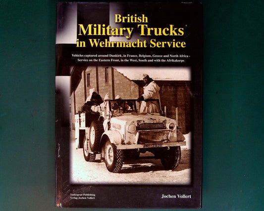  Tankograd - British Military Trucks in Wehrmacht Service
