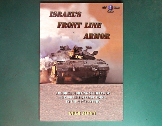Wizard Publications MFS54873  IDF Armour Series 1: Israel's Front Line Armour