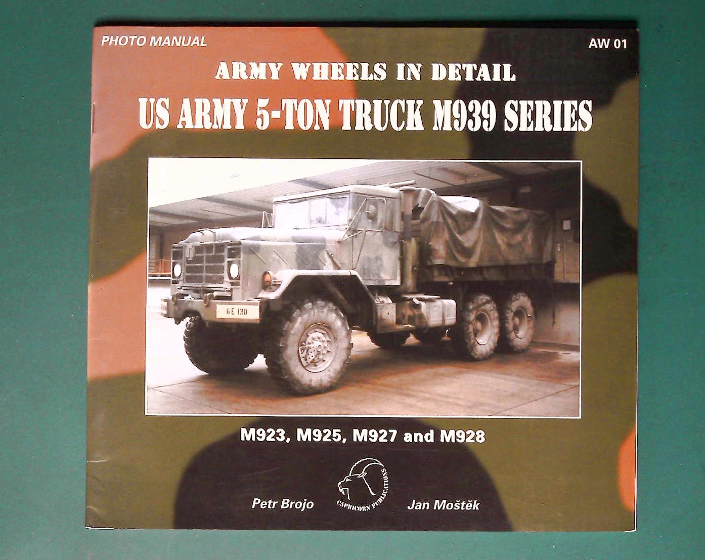  Capricorn - Army Wheels in Detail AW1: US Army 5-Ton Truck M939 Series