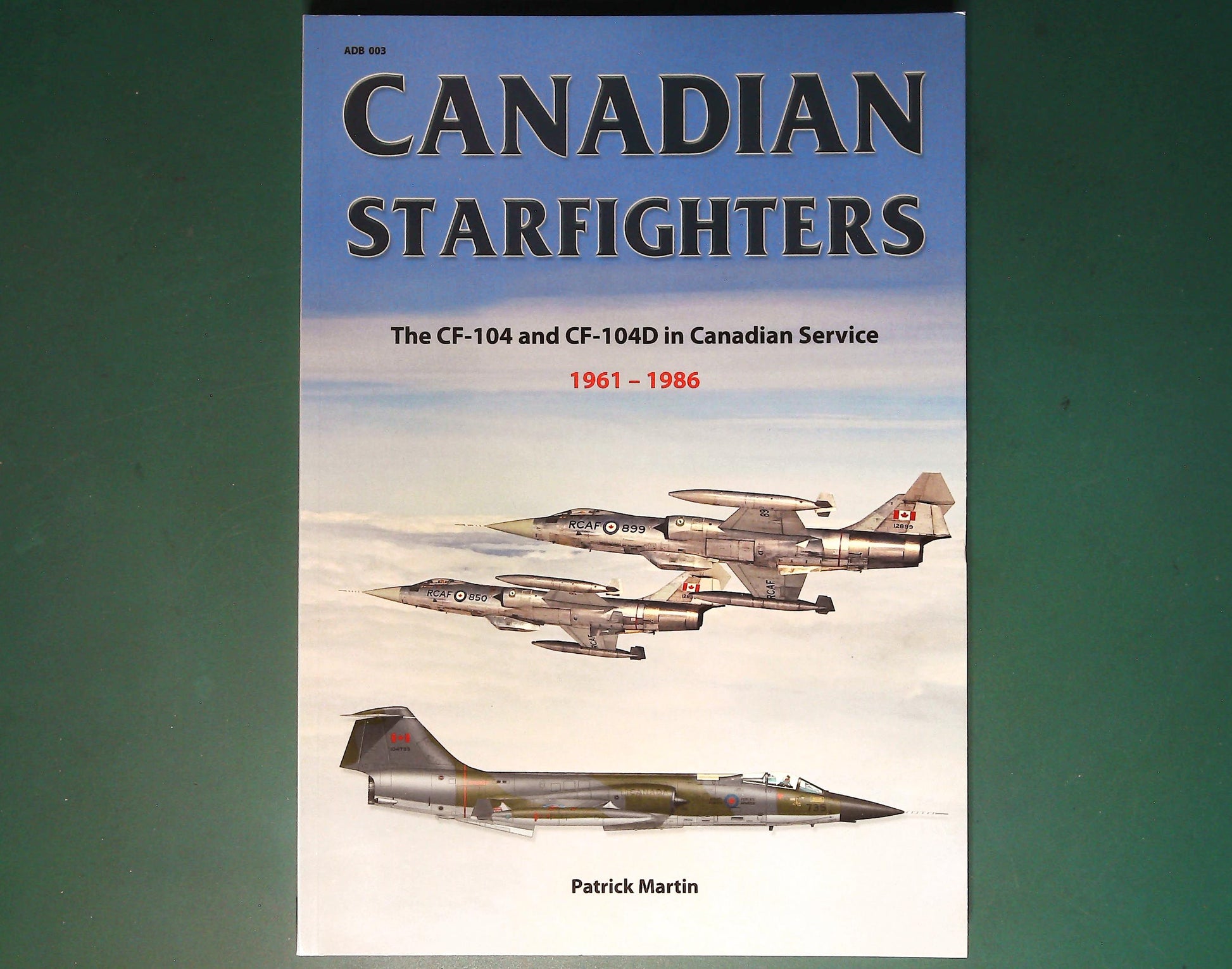  Airdoc - Canadian Starfighters CF-104 & CF-104D 1961-1986