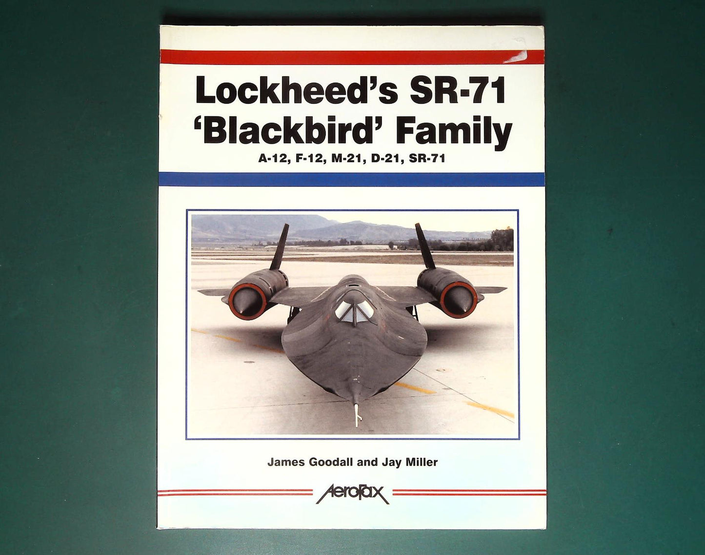  Aerofax - Lockheed's SR-71 Blackbird Family
