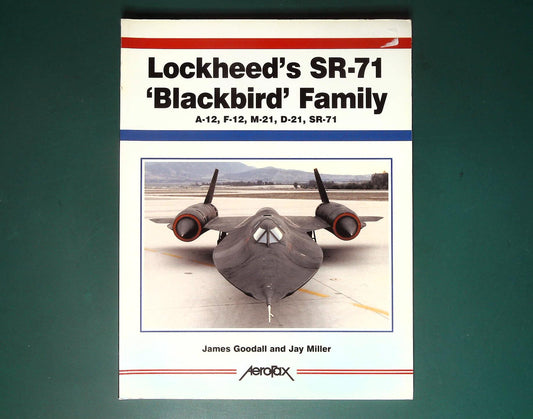  Aerofax - Lockheed's SR-71 Blackbird Family