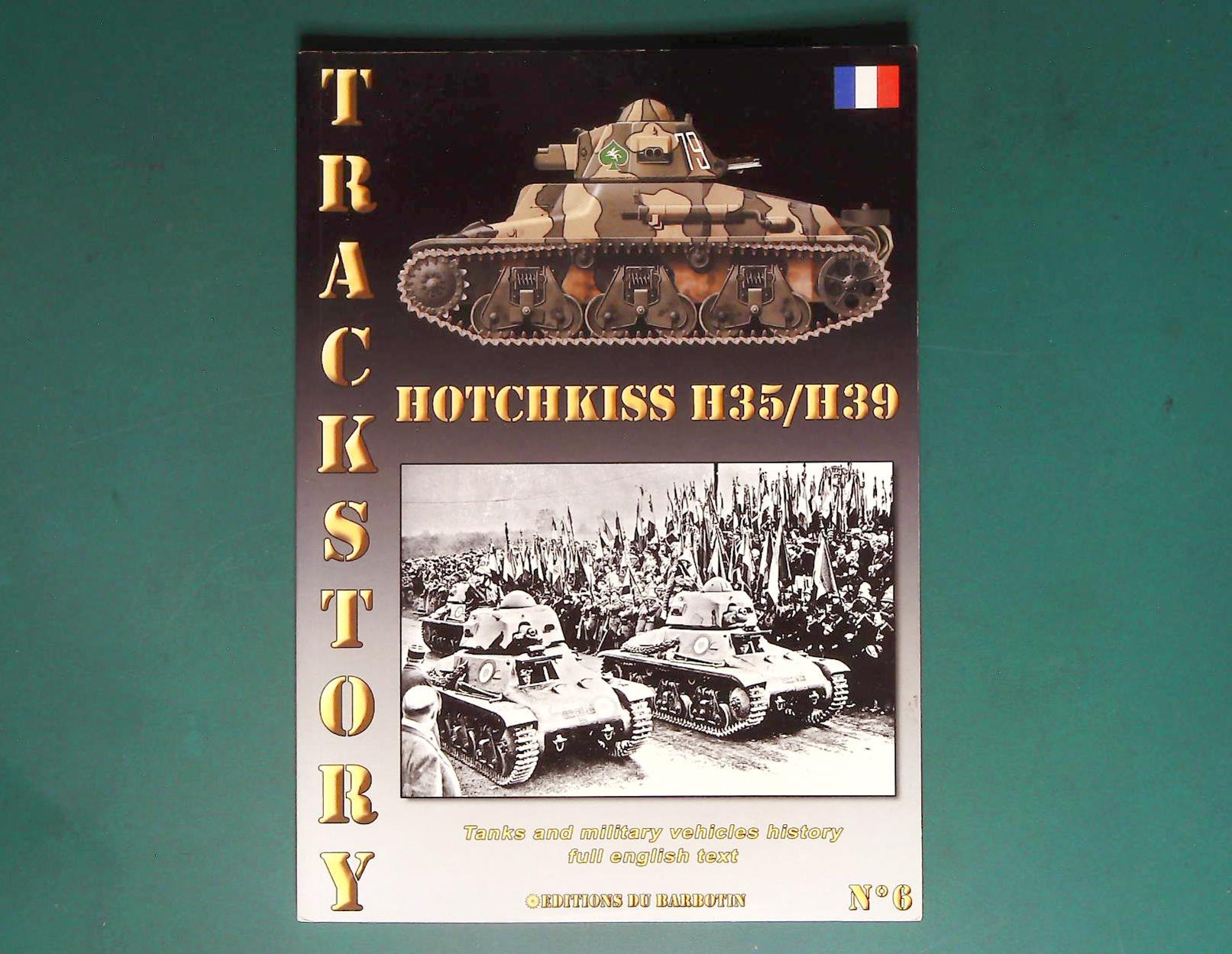  Trackstory - No6: Hotchkiss H35/H39
