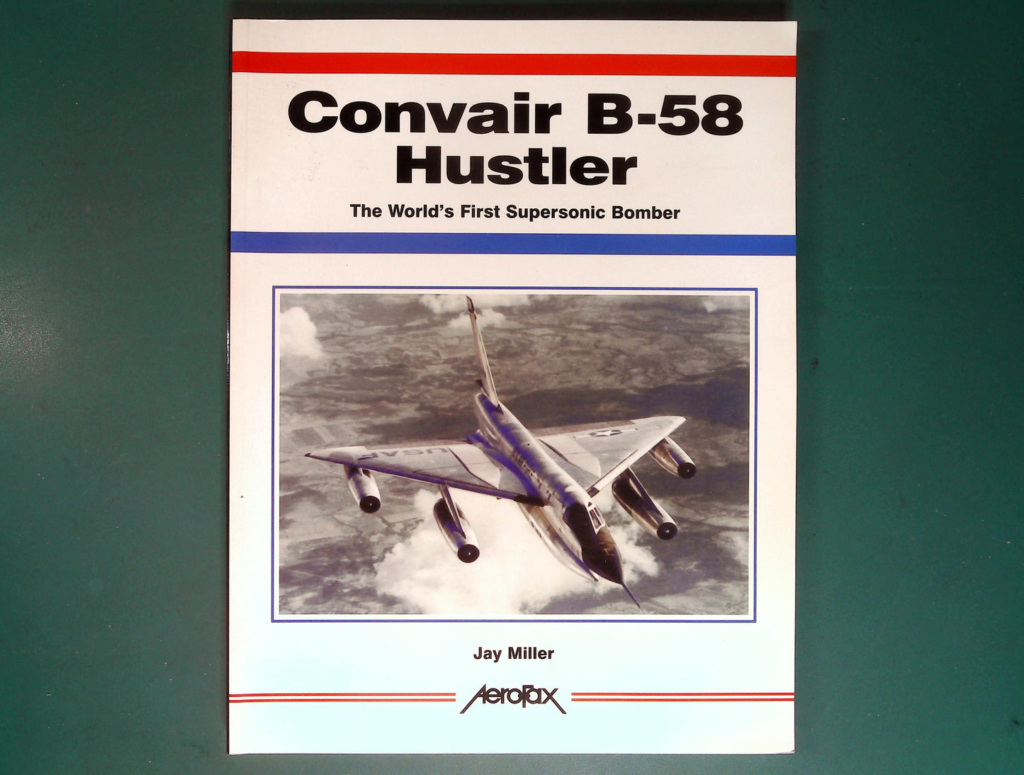  Aerofax - Convair B-58 Hustler