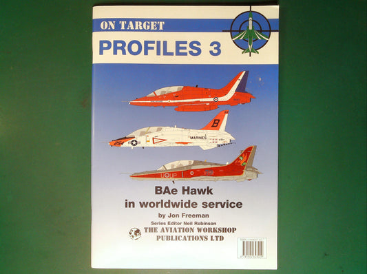  Aviation Workshop - On Target Profiles 3: Bae HAWK IN Worldwide Service