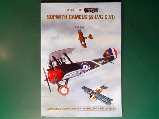  Windsock - Building the Wingnut Wings Sopwith Camels & LVG C.VI
