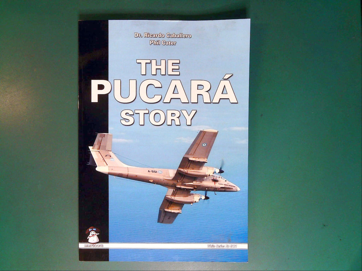  MMP - White 9121: The Pucara Story