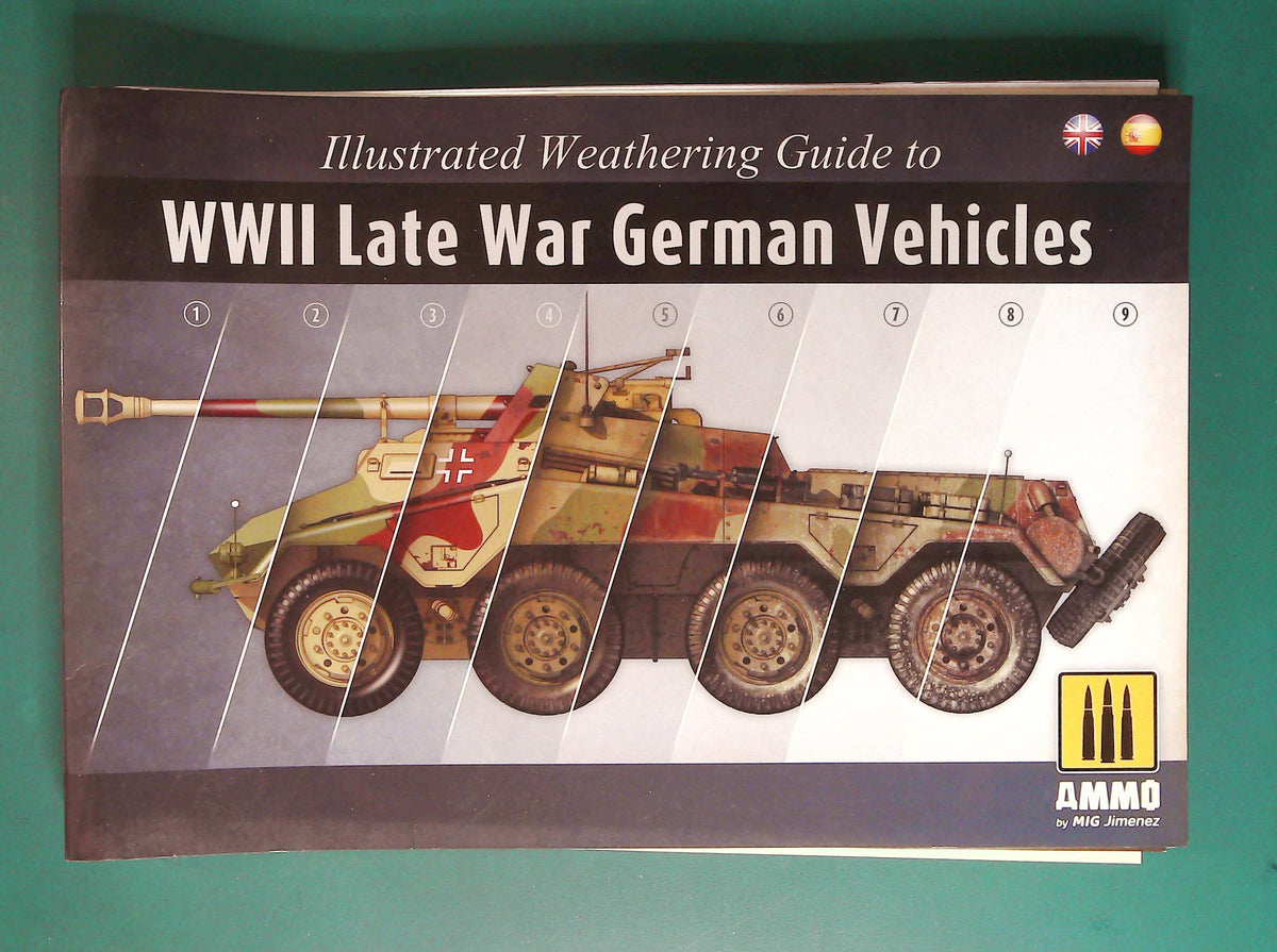  Ammo Mig - Weathering Guide to WWII Late War German Vehicles