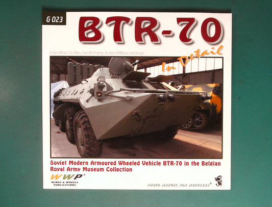  Wings & Wheels Publications - BTR-70 in Detail