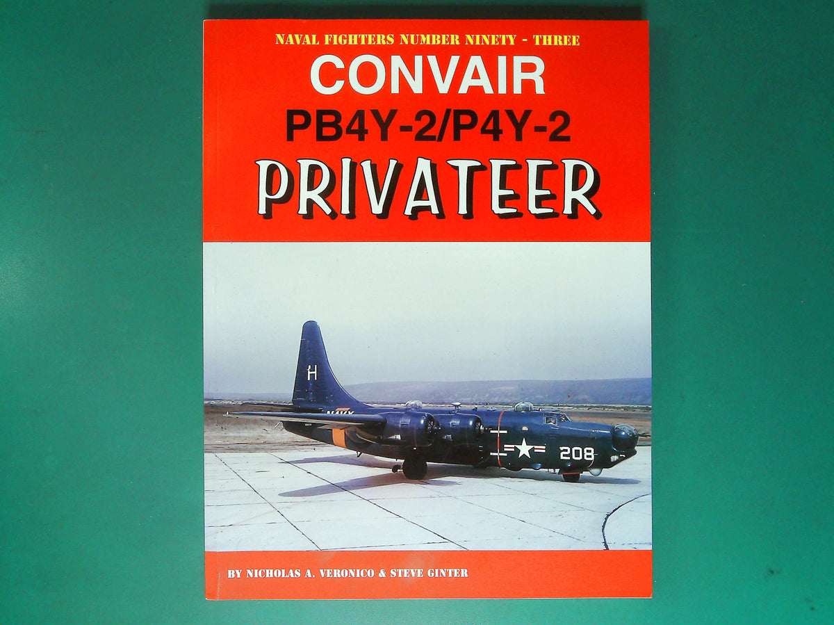  Naval Fighters - No 93: Convair PB4Y-2/P4Y-2 Privateer