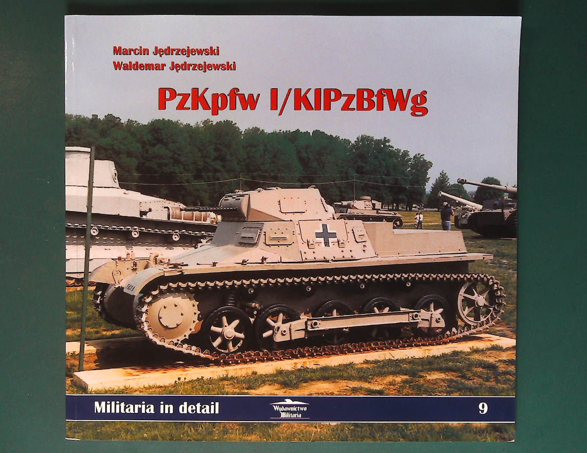  Wydawnictwo Militaria - Militaria in Detail No 9: PzKpfw 1/KIPzBfWg