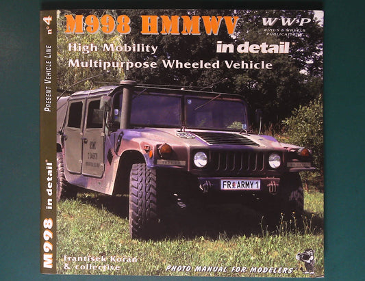 Wings & Wheels Publications - No 4: M998 HMMWV in Detail