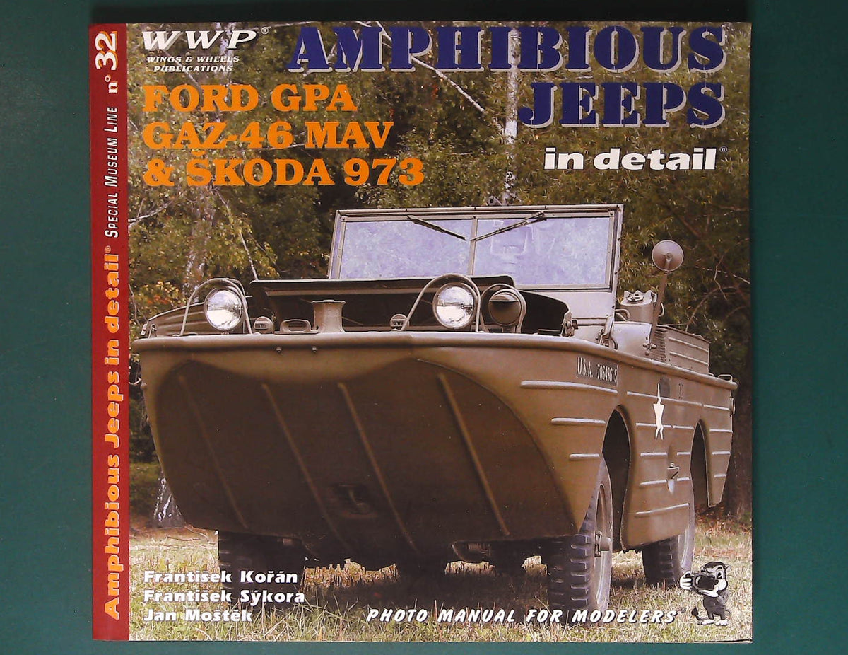  Wings & Wheels Publications - No 32: Amphibious Jeeps in Detail