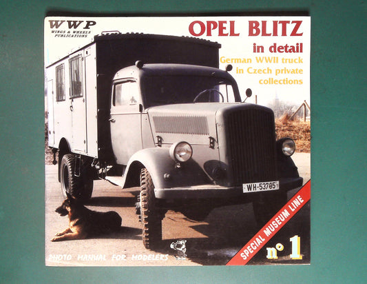  Wings & Wheels Publications - No 1: Opel Blitz in Detail