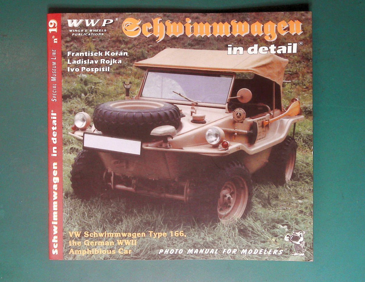  Wings & Wheels Publications - No 19: Schwimmwagen in Detail