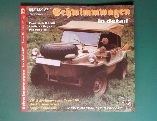  Wings & Wheels Publications - No 19: Schwimmwagen in Detail