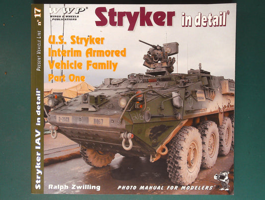  Wings & Wheels Publications - No 17: Stryker IAV in Detail