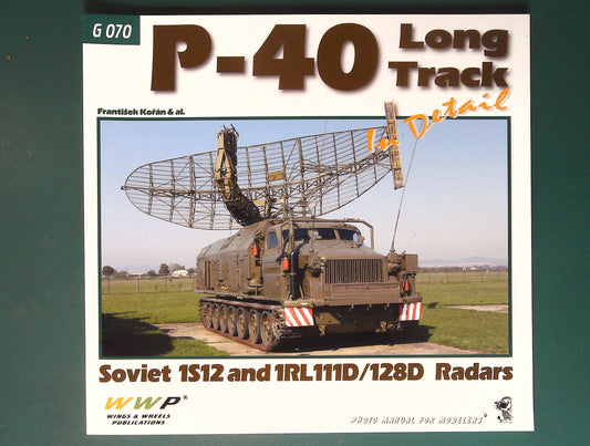  Wings & Wheels Publications - G070: P-40 Kong Track Soviet Radars in Detail