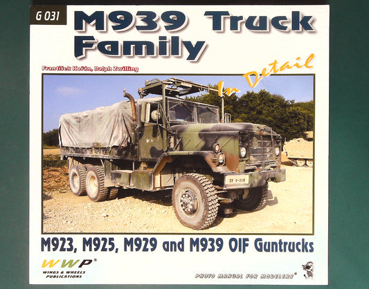  Wings & Wheels Publications - G031: M939 Truck Family in Detail