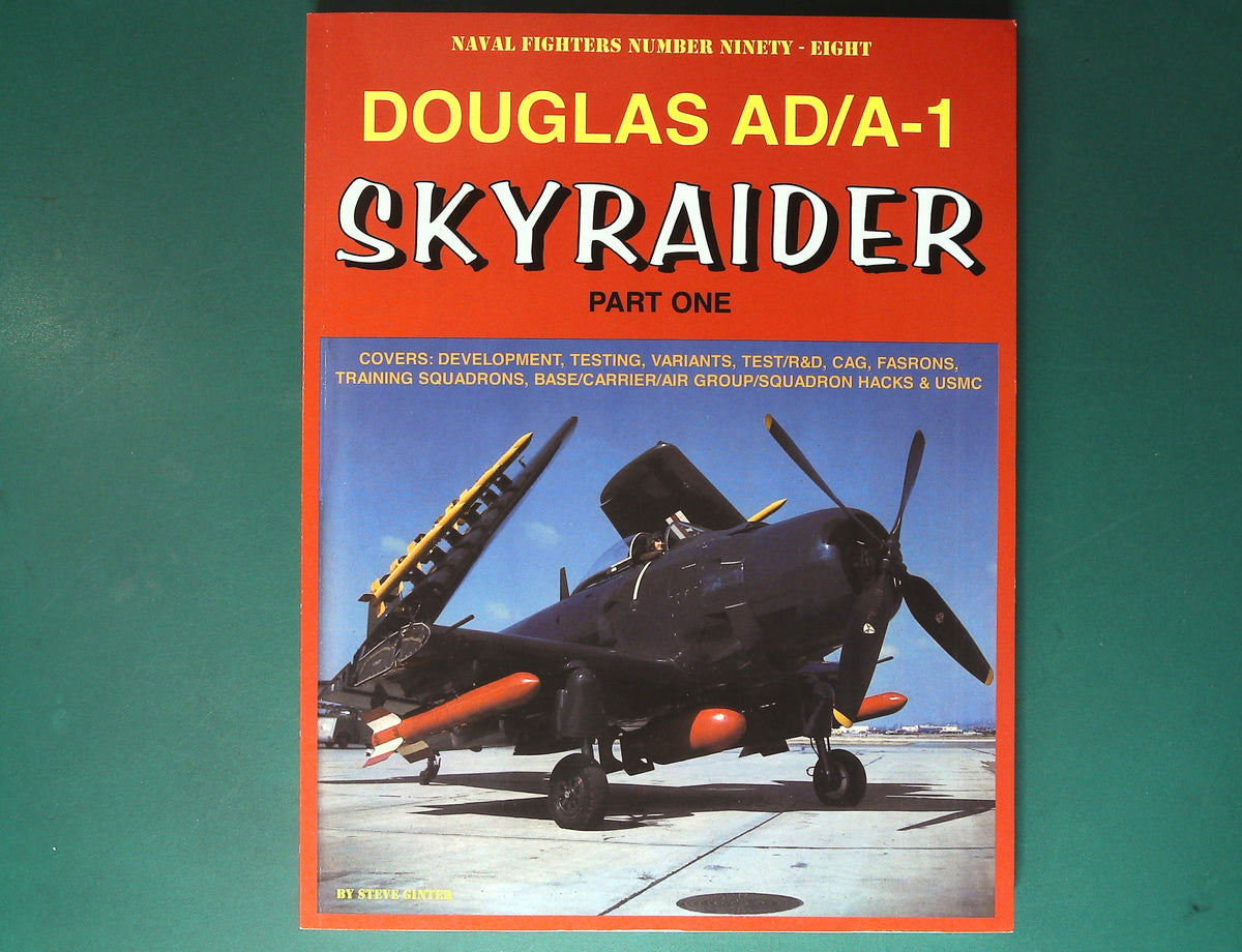  Naval Fighters - No 98. AD/A-1 Skyraider Part One