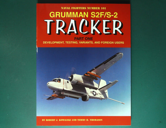  Naval Fighters - No 101. S2F/S-2 Tracker Part One