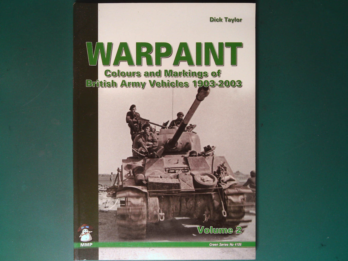  MMP - Green Series 4106: Warpaint - Colours & Markings of British Vehicles Vol 2 1902-2003