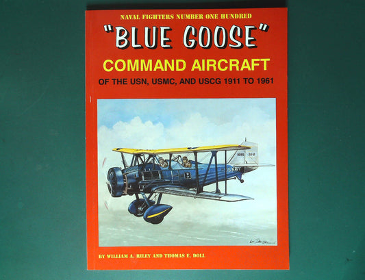  Naval Fighters - No 100: Blue Goose Command Aircraft