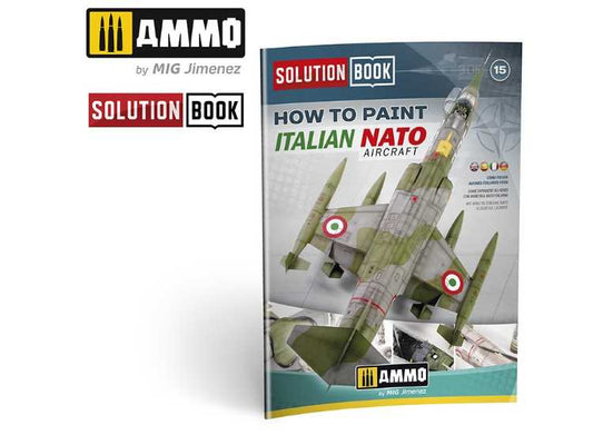 - Ammo Mig - How to Paint Italian NATO Aicraft Solution Book