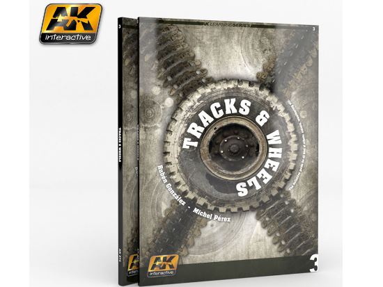 '- AK Interactive - Learning Guide 3 - Tracks & Wheels Weathering / Painting Guide