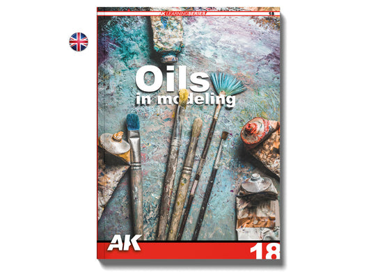  AK Interactive - Learning Guide 18 - Oils in Modelling