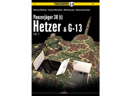 - Kagero - Photosniper 14 3D - Panzerjäger 38 (t) Hetzer & G13 vol I